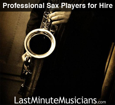 Hire a saxophonist
